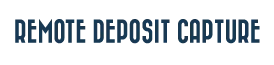 Remote Deposit Capture